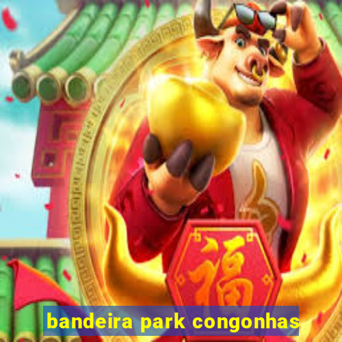 bandeira park congonhas